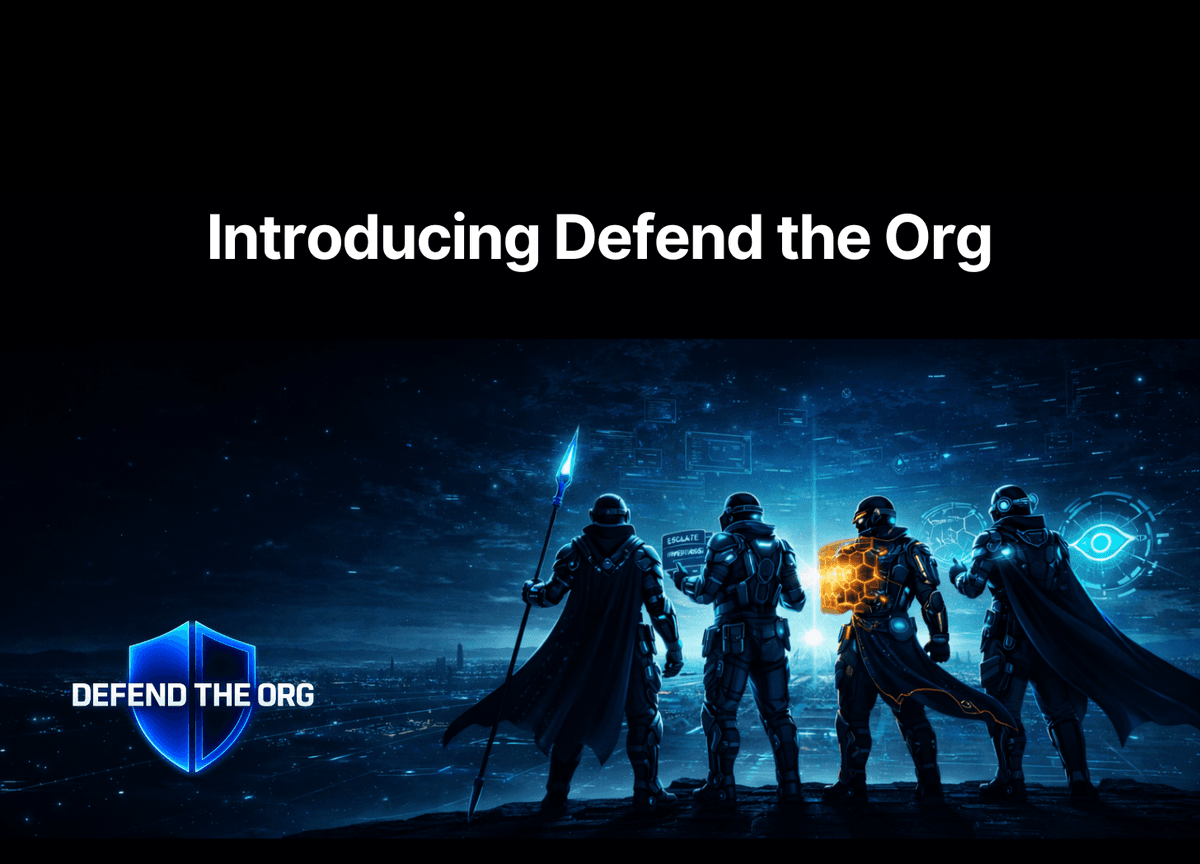 Introducing Defend the Org